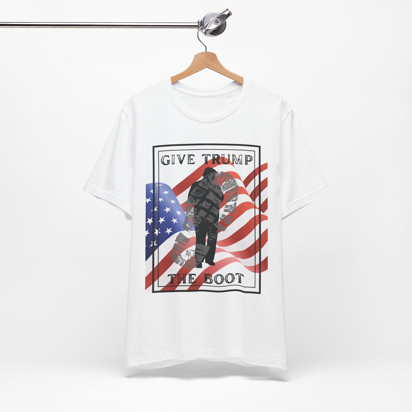 Give Trump The Boot Political Statement Tee