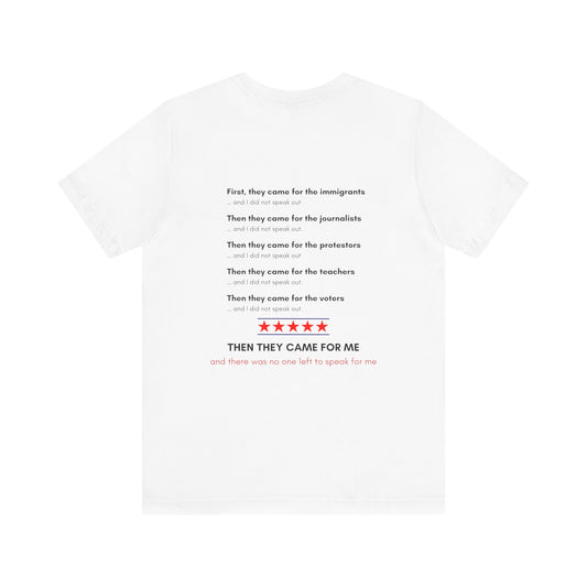 Then They Came For Me Statement Tee